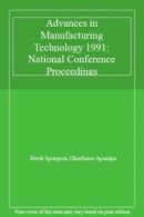 Advances in Manufacturing Technology 1991: National Conference Proceedings By D