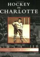 Hockey in Charlotte. Mancuso, Kelly, Pat New 9780738542300 Fast Free Shipping<|