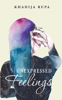 Unexpressed Feelings, Rupa, Khadija, ISBN 1945873000