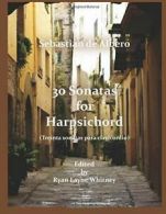 30 Sonatas for Harpsichord. Albero, Sebastian| 9781329660281 Free Shipping.#