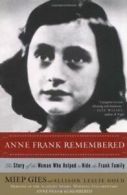 Anne Frank Remembered: The Story of the Woman Who Helped to Hide the Frank