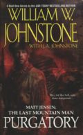 Matt Jensen : the last mountain man: Purgatory by William W. Johnstone