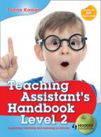 Teaching assistant's handbook Level 2: supporting teaching and learning in