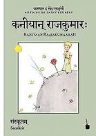 Kaniyaan RaajakumaaraH, Der kleine Prinz - Sanskrit... | Book