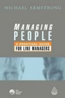 Managing People: A Practical Guide By Michael Armstrong