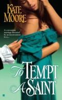 Sons of sin trilogy: To tempt a saint by Kate Moore (Paperback)