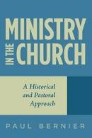 Ministry in the Church.by Bernier, Paul New 9781498219136 Fast Free Shipping.*=