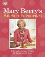 Mary Berry's kitchen favourites: informal everyday recipes for family and