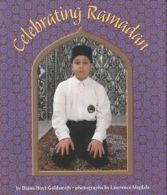 Celebrating Ramadan: Rama D an Al-mu a Z Zam by Diane Hoyt-Goldsmith (Paperback