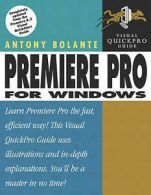 Bolante, Antony : Premiere Pro for Windows: Visual QuickPr