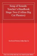 Song of Sounds: Teacher’s Handbook Stage Two (Collins Big Cat Phonics) By Sue R