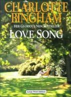 Love Song (Charnwood Library) By Charlotte Bingham