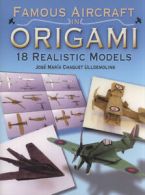 Famous aircraft in origami: 18 realistic models by Jose Maria Chaquet