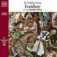 Walter Scott : Ivanhoe (Oliver) CD 2 discs (2008)