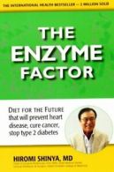 The Enzyme Factor: Diet for the Future. Shinya 9780982290033 Free Shipping<|