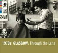 1970s' Glasgow: through the lens by Fiona Hayes (Paperback / softback)