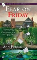 Lois Meade Mystery: Fear on Friday by Ann Purser (Paperback)