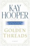 Golden Threads By Kay Hooper