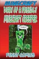 Comics, Funny : Minecraft: Diary Of A Friendly Minecraft