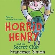 Horrid Henry and the Secret Club von Simon, Francesca | Book