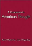 A Companion to American Thought | Book