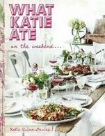 What Katie Ate on the Weekend.by Davies New 9780525428954 Fast Free Shipping<|