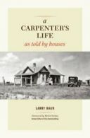 Carpenter's Life as Told by Houses, A. Haun 9781600854026 Fast Free Shipping<|