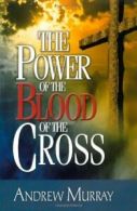 The Power of the Blood of the Cross. Murray 9780875086910 Fast Free Shipping<|