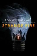 Strange Fire (Anchor and Sophia). Wallach 9781481468381 Fast Free Shipping<|