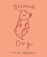 Beloved Dog.by Kalman New 9781594205941 Fast Free Shipping<|