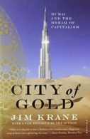 City of Gold: Dubai and the Dream of Capitalism. 0 9780312655433 New<|