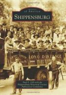 Shippensburg (Images of America (Arcadia Publishing)).by D'Alessio New<|