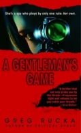 Queen & Country: A Gentleman's Game: A Queen & Country Novel by Greg Rucka