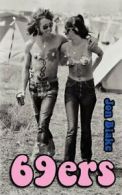 69ers: A Novel About the 1969 Isle of Wight Festival of Music By Jon Blake