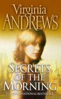 The Cutler Family series: Secrets of the morning by V. C Andrews (Paperback)