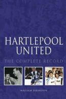 Hartlepool: The Complete Record By Malcolm Errington