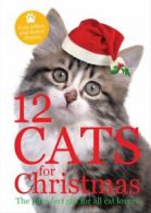 12 Cats for Christmas By Roger Priddy