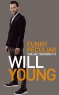 Funny Peculiar: The Autobiography By Will Young. 9780751550122