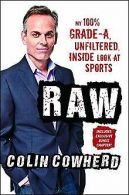 Raw: My 100% Grade-A, Unfiltered, Inside Look at Sports ... | Book