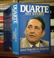Duarte: My Story By Jose Napoleon Duarte