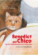 Benedict and Chico: the life of Pope Benedict XVI as told by a cat by Jeanne