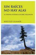 Sin Raices No Hay Alas (Psicologia De Jung) By Bertold Ulsamer