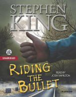 Riding the Bullet by Stephen King (2002, Compact Disc, Unabridged edition)