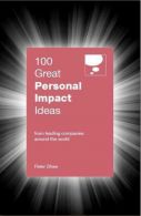 100 Great Personal Impact Ideas, Peter Shaw, ISBN 9814398632