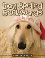 Dog Spelled Backwards.by Martin, Arlette New 9781504949880 Fast Free Shipping*=