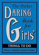 The Pocket Daring Book for Girls: Things to Do, Buchanan, A