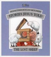 The Lost Sheep (Stories Jesus Told) (Collins picture lions), Inkpen, Mick,Butter