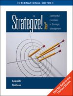 Strategize!: Experiential Exercises in Strategic Management, International