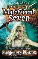 The Maleficent Seven (From the World of Skulduggery Pleasant) (Skulduggery Pleas