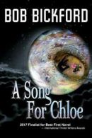 A Song for Chloe.by Bickford, Bob New 9781943789528 Fast Free Shipping.#